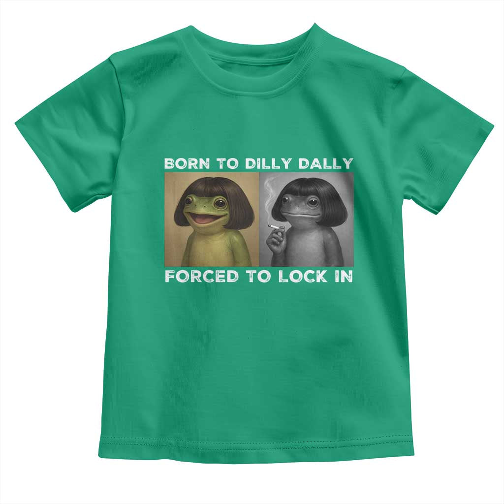 Funny Frog Bob Haircut Toddler T Shirt Born To Dilly Dally Forced To Lock In TS12 Irish Green Print Your Wear