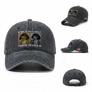 Funny Frog Bob Haircut Washed Cotton Baseball Cap Born To Dilly Dally Forced To Lock In TS12 Washed Cap Universal Fit Dark Gray Print Your Wear