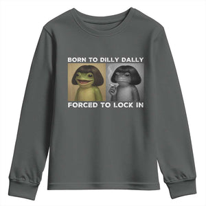 Funny Frog Bob Haircut Youth Sweatshirt Born To Dilly Dally Forced To Lock In TS12 Dark Heather Print Your Wear