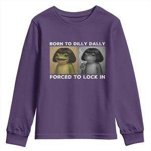 Funny Frog Bob Haircut Youth Sweatshirt Born To Dilly Dally Forced To Lock In TS12 Purple Print Your Wear