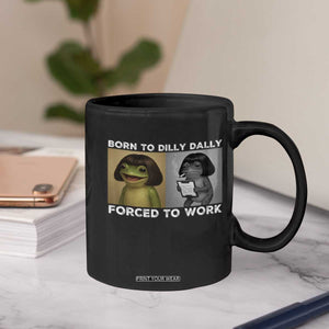 Funny Frog Meme Coffee Mug Dilly Dally Lock In Meme TS12 Print Your Wear