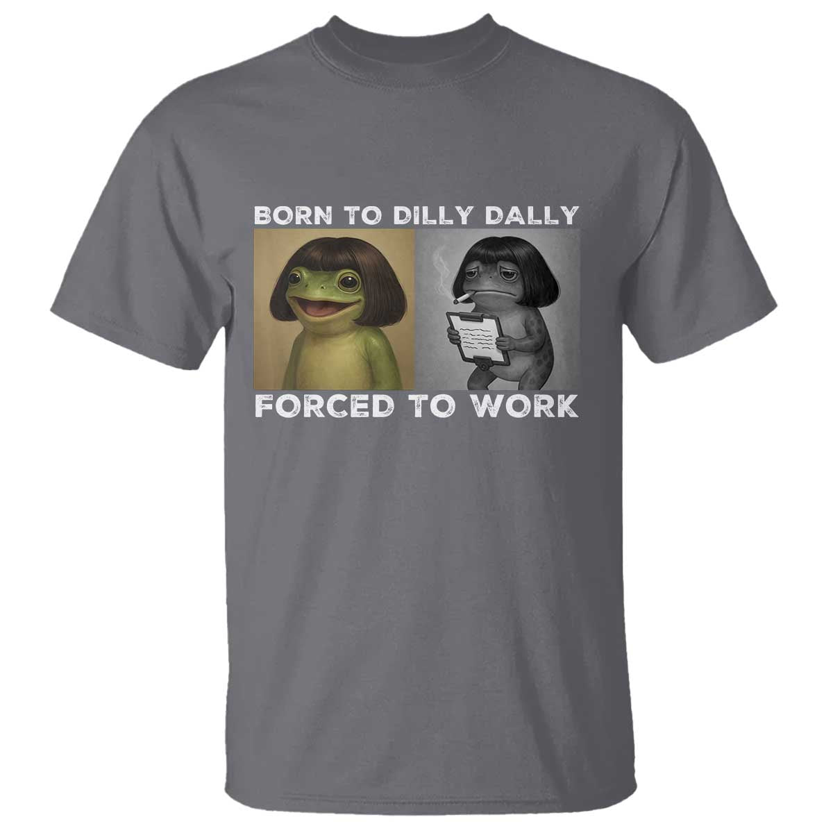 Funny Frog Meme T Shirt Dilly Dally Lock In Meme TS12 Charcoal Print Your Wear