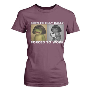 Funny Frog Meme T Shirt For Women Dilly Dally Lock In Meme TS12 Maroon Print Your Wear