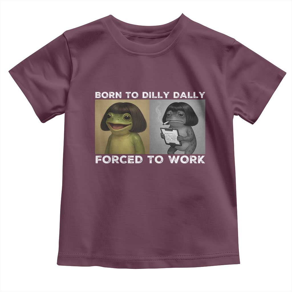 Funny Frog Meme Toddler T Shirt Dilly Dally Lock In Meme TS12 Maroon Print Your Wear