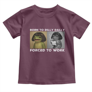 Funny Frog Meme Toddler T Shirt Dilly Dally Lock In Meme TS12 Maroon Print Your Wear