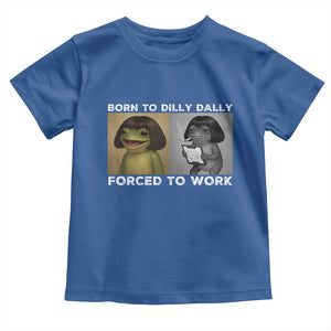 Funny Frog Meme Toddler T Shirt Dilly Dally Lock In Meme TS12 Royal Blue Print Your Wear