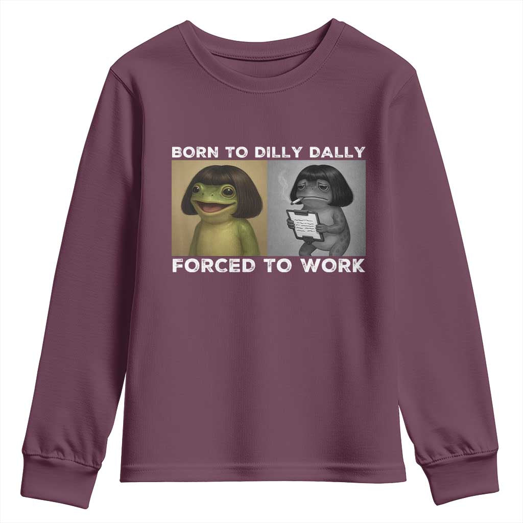 Funny Frog Meme Youth Sweatshirt Dilly Dally Lock In Meme TS12 Maroon Print Your Wear