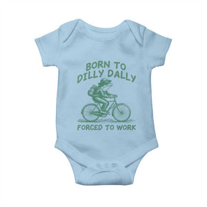 Born To Dilly Dally Forced To Work Baby Onesie Funny Frog Meme TS12 Light Blue Print Your Wear
