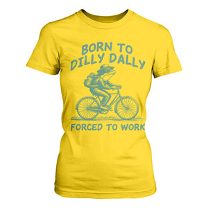 Born To Dilly Dally Forced To Work T Shirt For Women Funny Frog Meme TS12 Daisy Print Your Wear