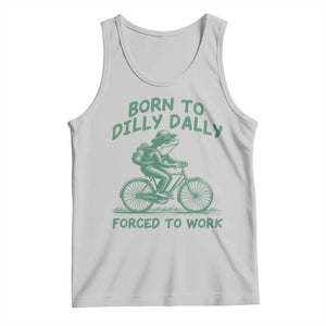 Born To Dilly Dally Forced To Work Tank Top Funny Frog Meme TS12 Ash Print Your Wear