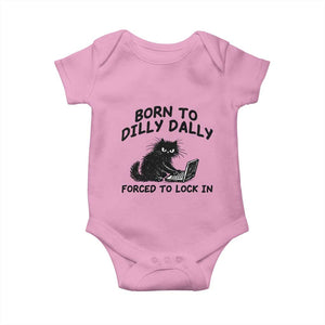 Funny Black Cat Baby Onesie Born To Dilly Dally Forced To Lock In TS12 Light Pink Print Your Wear