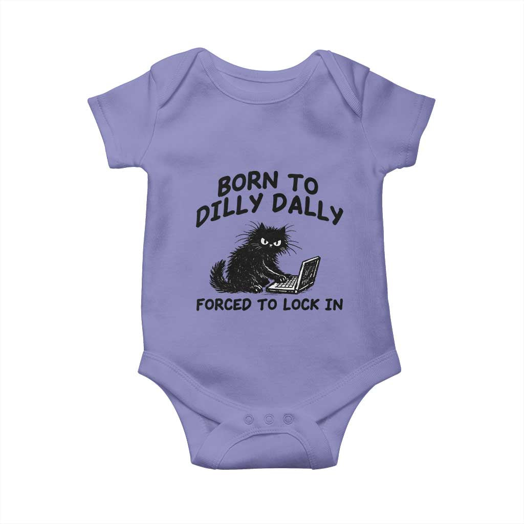 Funny Black Cat Baby Onesie Born To Dilly Dally Forced To Lock In TS12 Violet Print Your Wear