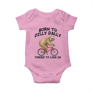 Funny Sloth Lover Baby Onesie Born To Dilly Dally Forced To Lock In TS12 Light Pink Print Your Wear