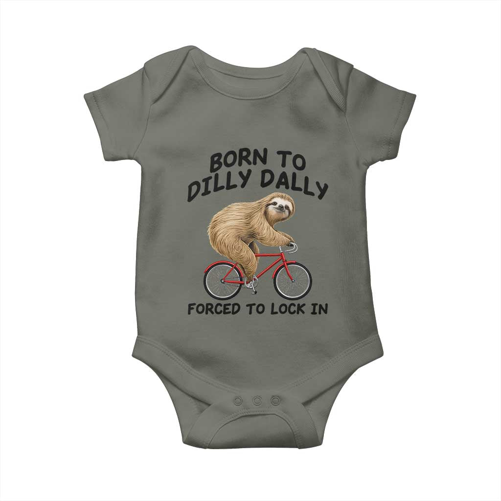 Funny Sloth Lover Baby Onesie Born To Dilly Dally Forced To Lock In TS12 Military Green Print Your Wear