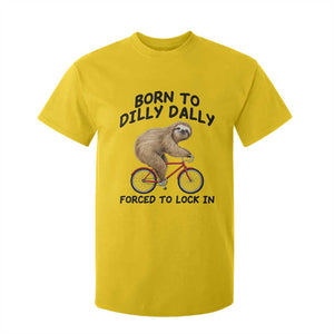 Funny Sloth Lover T Shirt For Kid Born To Dilly Dally Forced To Lock In TS12 Daisy Print Your Wear