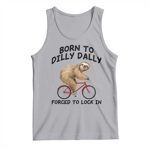 Funny Sloth Lover Tank Top Born To Dilly Dally Forced To Lock In TS12 Athletic Heather Print Your Wear