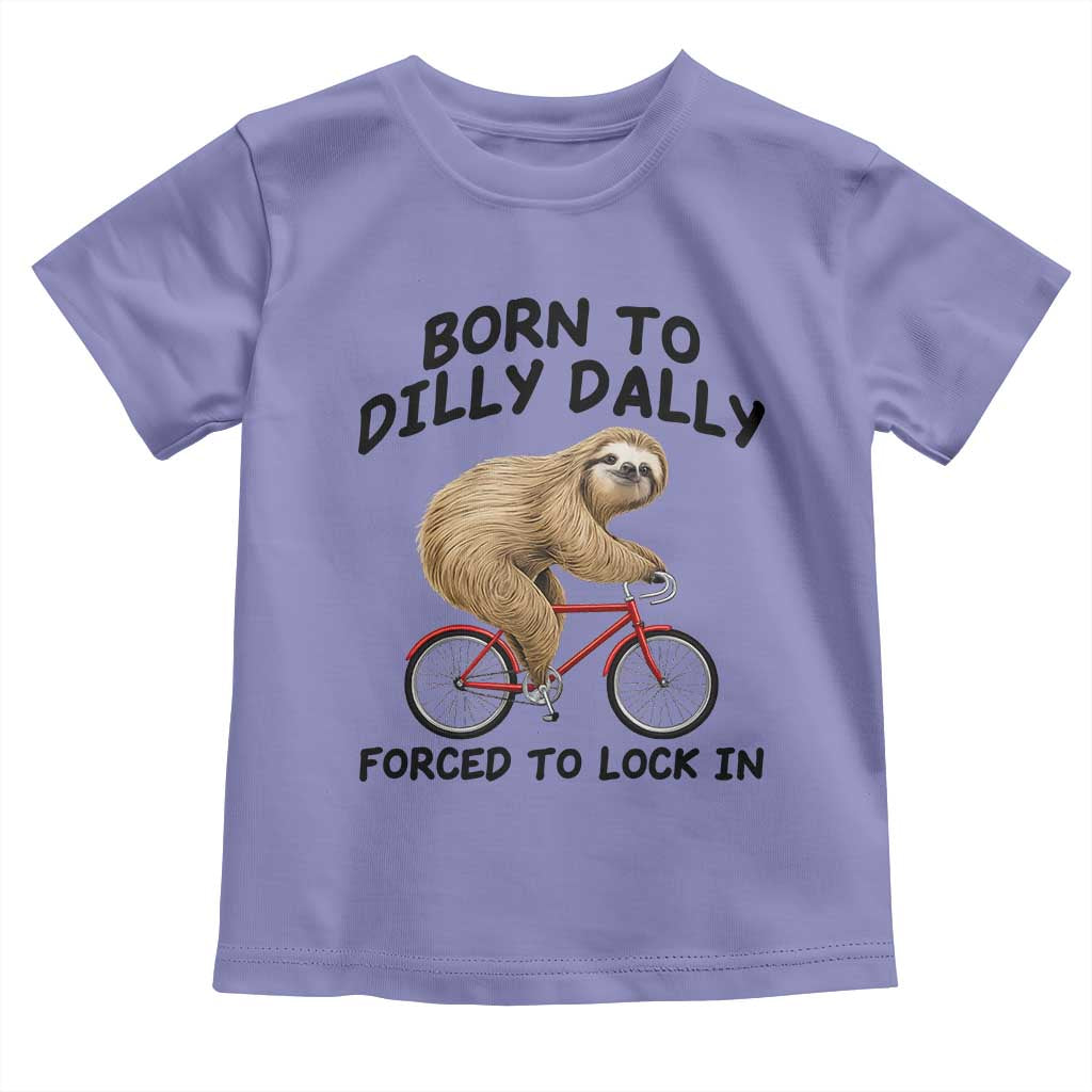Funny Sloth Lover Toddler T Shirt Born To Dilly Dally Forced To Lock In TS12 Violet Print Your Wear