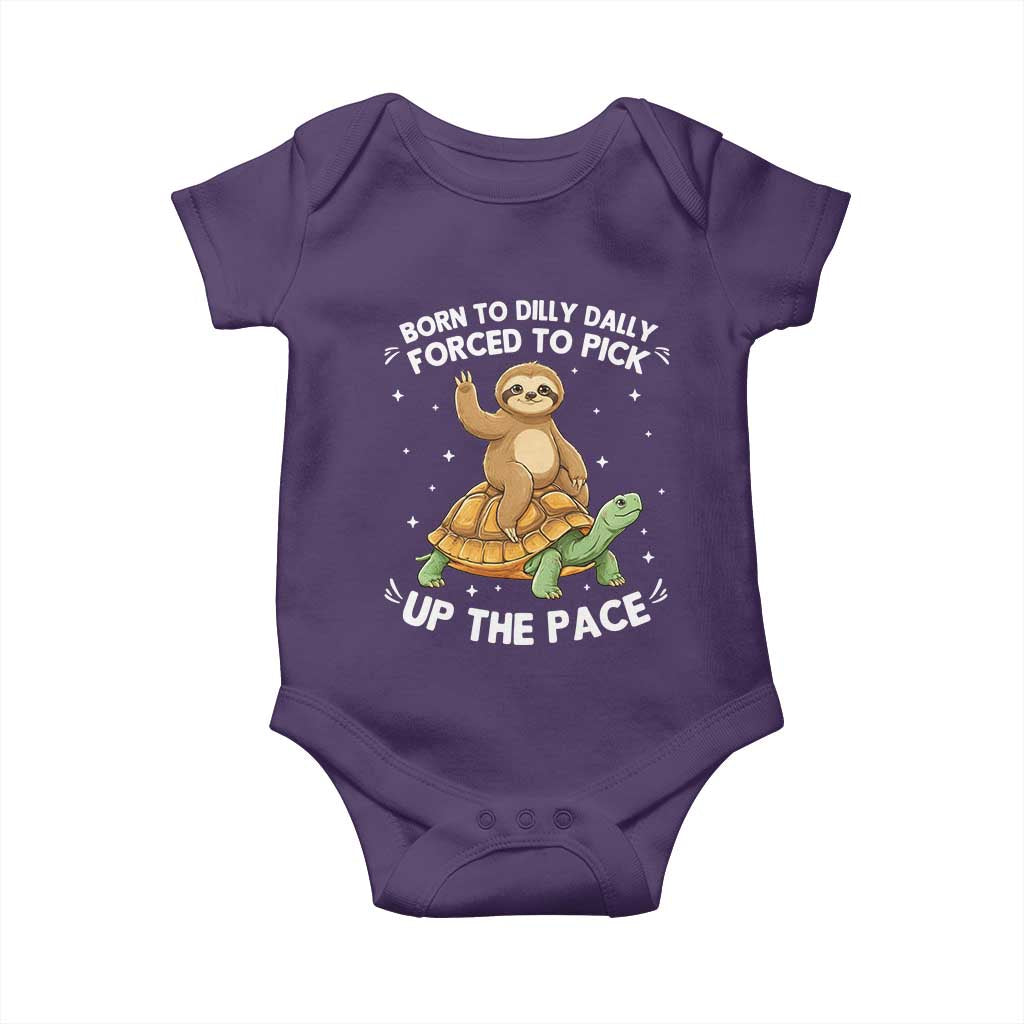 Funny Sloth Riding Turtle Baby Onesie Born To Dilly Dally Forced To Pick Up The Pace TS12 Purple Print Your Wear