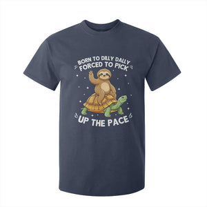Funny Sloth Riding Turtle T Shirt For Kid Born To Dilly Dally Forced To Pick Up The Pace TS12 Navy Print Your Wear