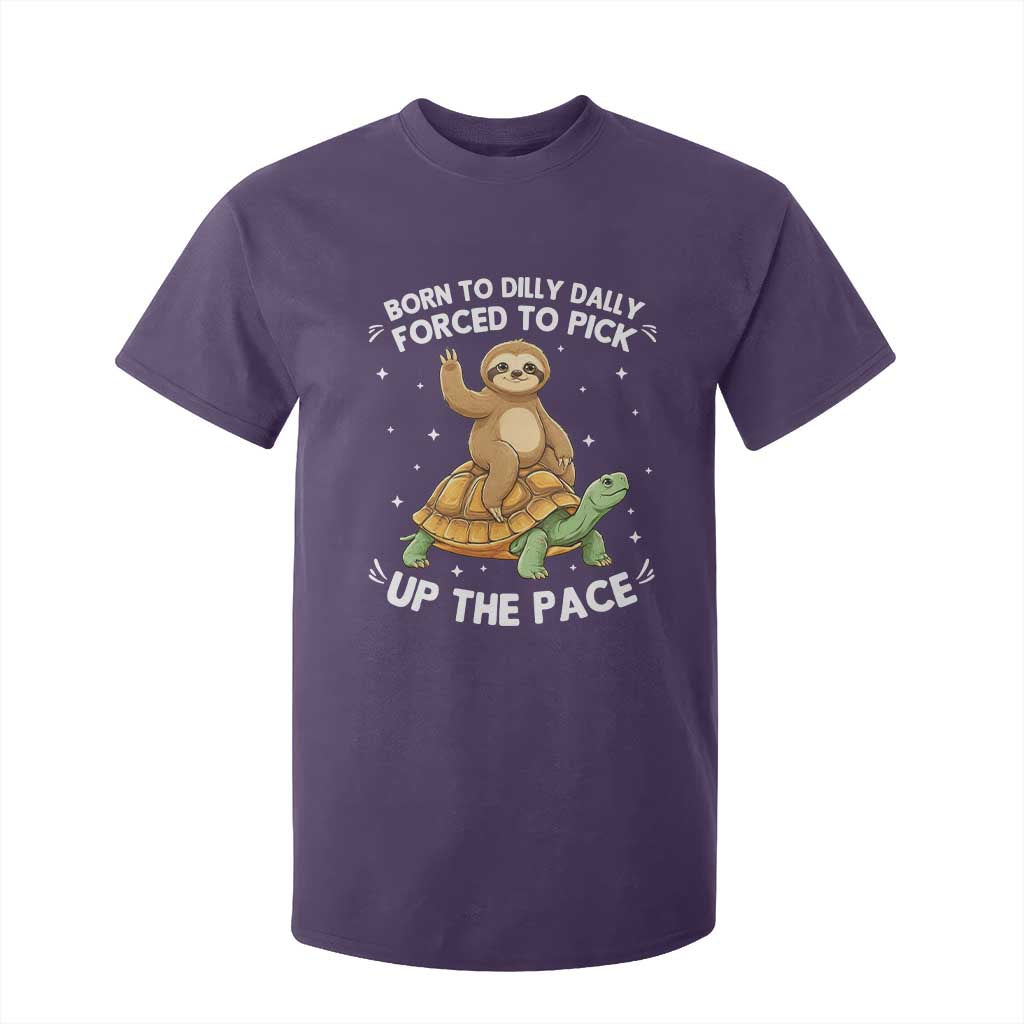 Funny Sloth Riding Turtle T Shirt For Kid Born To Dilly Dally Forced To Pick Up The Pace TS12 Purple Print Your Wear