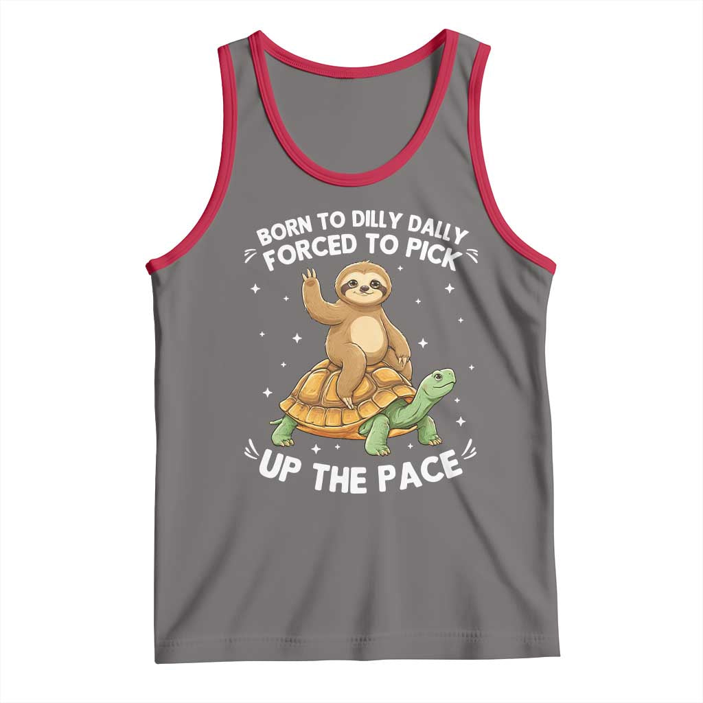 Funny Sloth Riding Turtle Tank Top Born To Dilly Dally Forced To Pick Up The Pace TS12 Deep Heather Red Print Your Wear