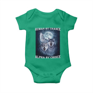 Human By Chance Alpha By Choice Baby Onesie Funny Alpha Wolf Meme TS12 Irish Green Print Your Wear