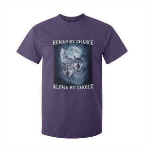 Human By Chance Alpha By Choice T Shirt For Kid Funny Alpha Wolf Meme TS12 Purple Print Your Wear