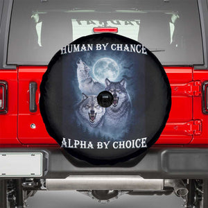 Human By Chance Alpha By Choice Spare Tire Cover Funny Alpha Wolf Meme TS12 Black Print Your Wear