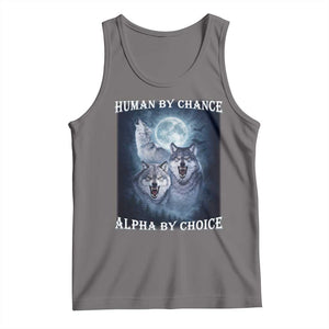 Human By Chance Alpha By Choice Tank Top Funny Alpha Wolf Meme TS12 Deep Heather Print Your Wear