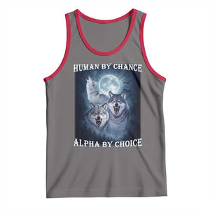Human By Chance Alpha By Choice Tank Top Funny Alpha Wolf Meme TS12 Deep Heather Red Print Your Wear