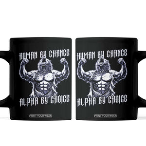 Funny Cringe Werewolf Memes Coffee Mug Human By Chance Alpha By Choice TS12 Black Print Your Wear