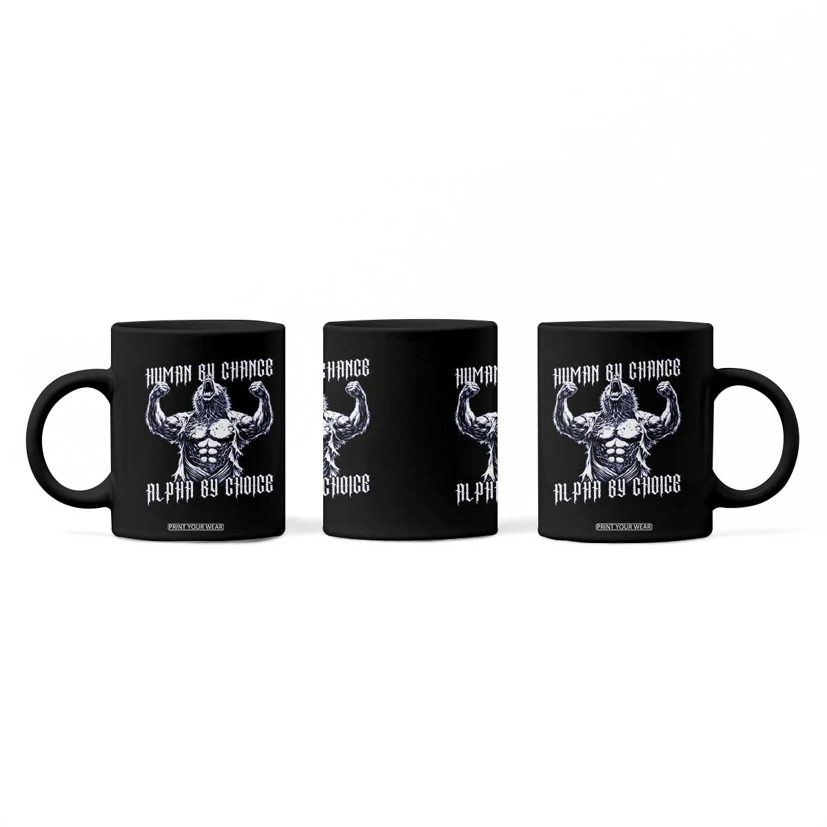 Funny Cringe Werewolf Memes Coffee Mug Human By Chance Alpha By Choice TS12 Print Your Wear
