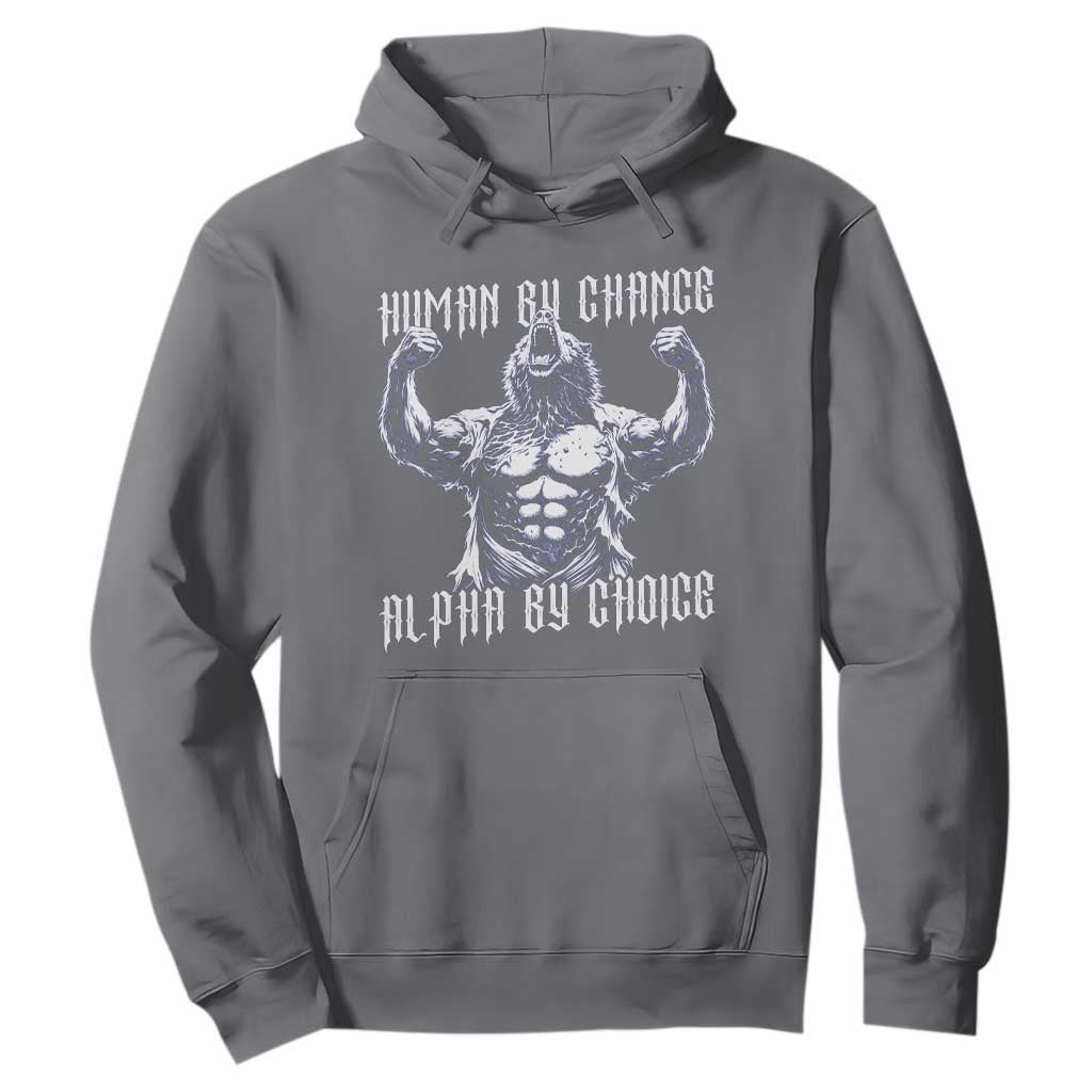 Funny Cringe Werewolf Memes Hoodie Human By Chance Alpha By Choice TS12 Charcoal Print Your Wear