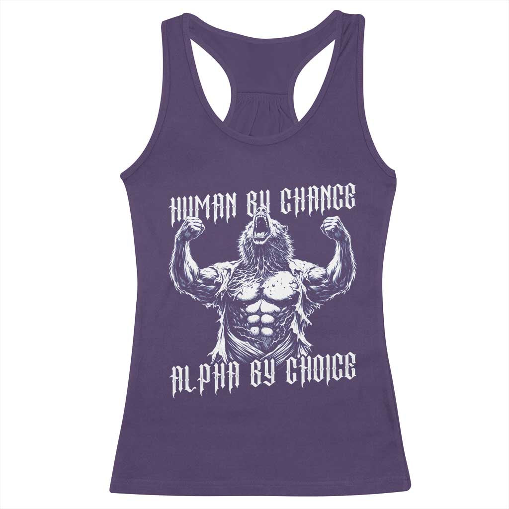Funny Cringe Werewolf Memes Racerback Tank Top Human By Chance Alpha By Choice TS12 Purple Print Your Wear