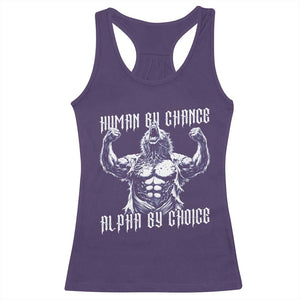 Funny Cringe Werewolf Memes Racerback Tank Top Human By Chance Alpha By Choice TS12 Purple Print Your Wear