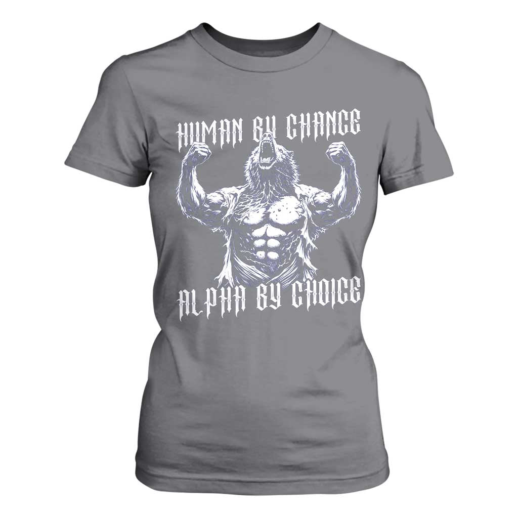Funny Cringe Werewolf Memes T Shirt For Women Human By Chance Alpha By Choice TS12 Charcoal Print Your Wear