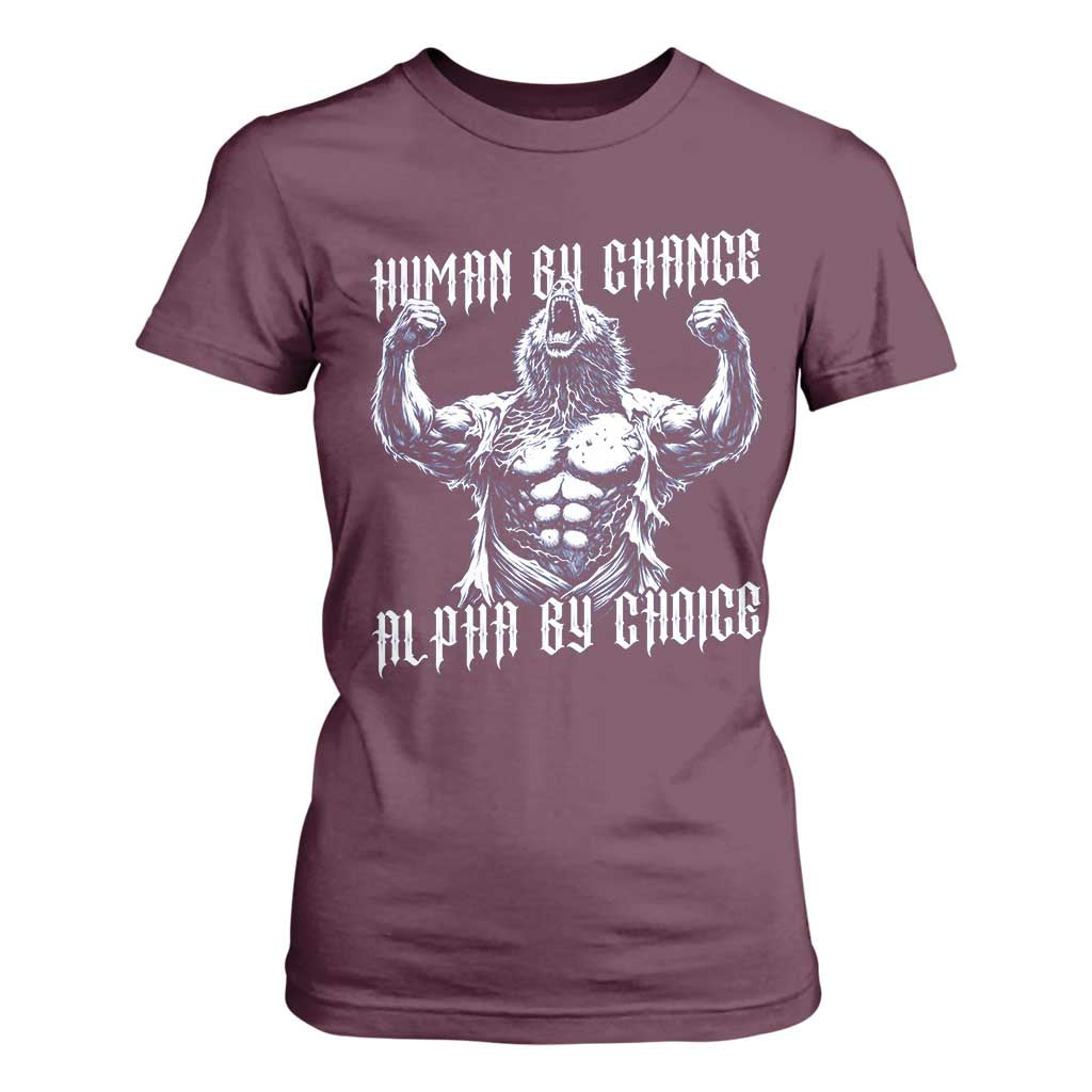 Funny Cringe Werewolf Memes T Shirt For Women Human By Chance Alpha By Choice TS12 Maroon Print Your Wear