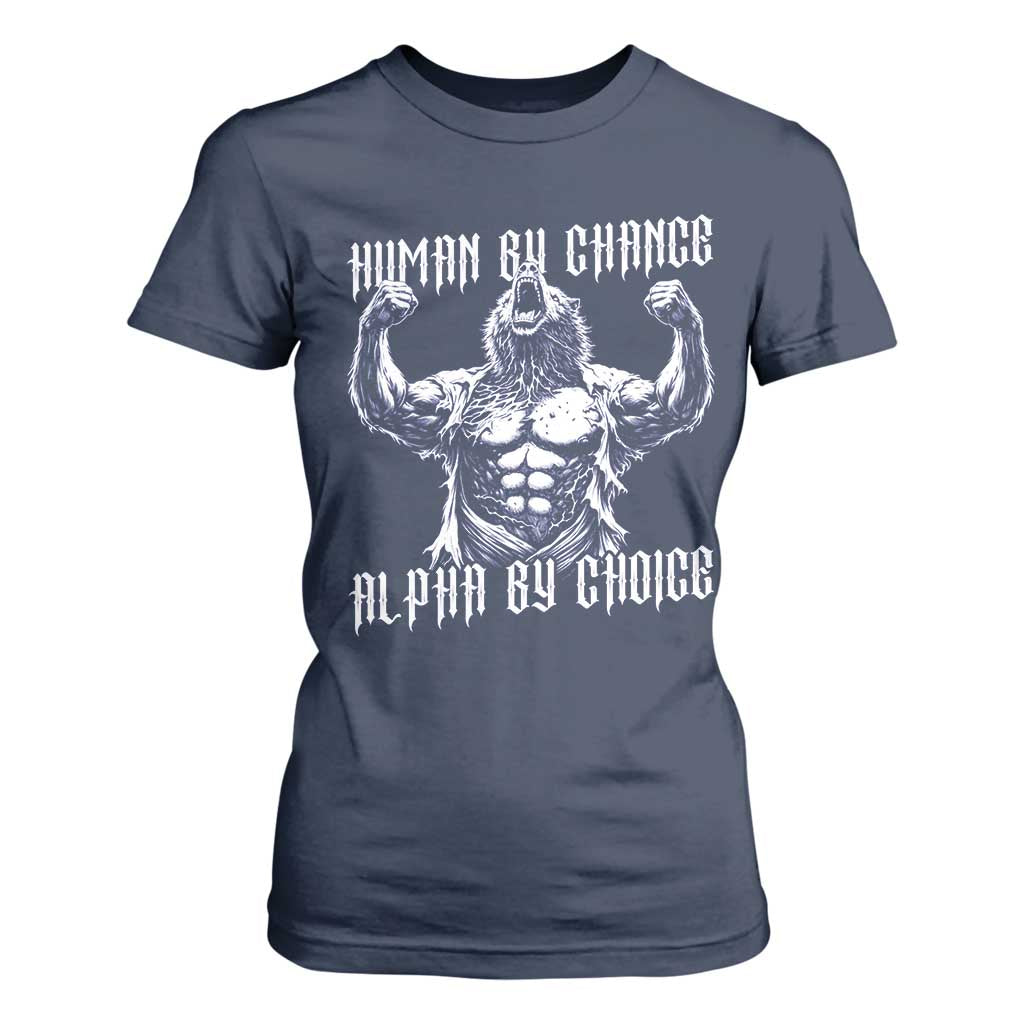 Funny Cringe Werewolf Memes T Shirt For Women Human By Chance Alpha By Choice TS12 Navy Print Your Wear