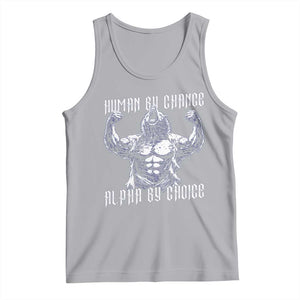 Funny Cringe Werewolf Memes Tank Top Human By Chance Alpha By Choice TS12 Athletic Heather Print Your Wear