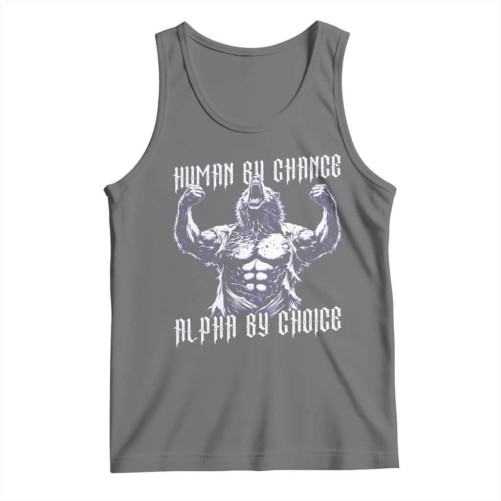 Funny Cringe Werewolf Memes Tank Top Human By Chance Alpha By Choice TS12 Black Heather Print Your Wear