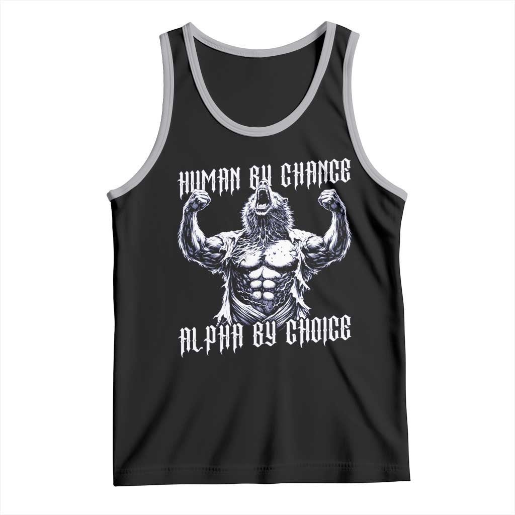 Funny Cringe Werewolf Memes Tank Top Human By Chance Alpha By Choice TS12 Black Athletic Heather Print Your Wear