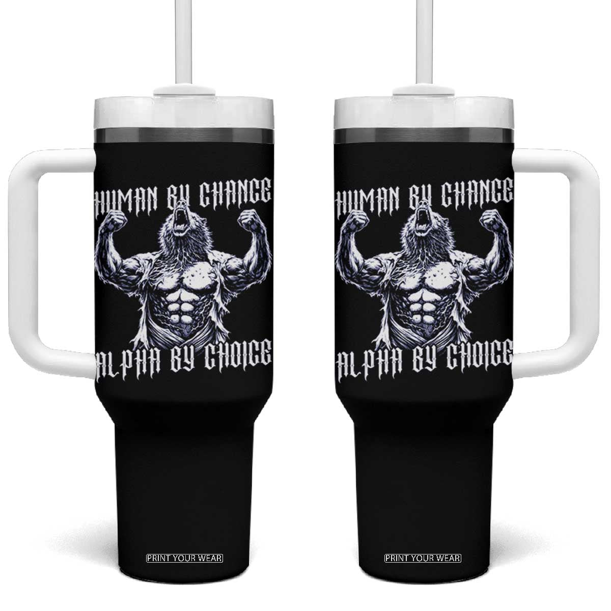 Funny Cringe Werewolf Memes Tumbler With Handle Human By Chance Alpha By Choice TS12 One Size: 40 oz Black Print Your Wear