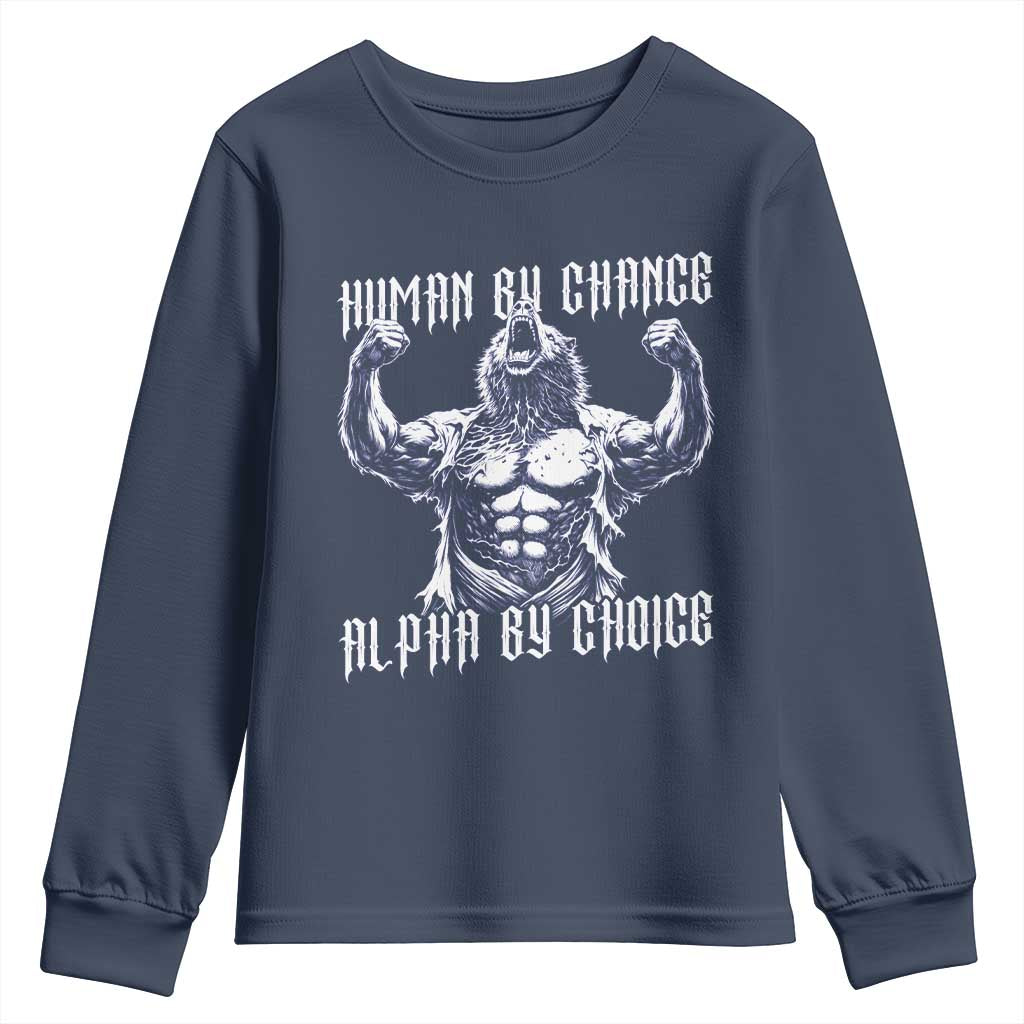 Funny Cringe Werewolf Memes Youth Sweatshirt Human By Chance Alpha By Choice TS12 Navy Print Your Wear