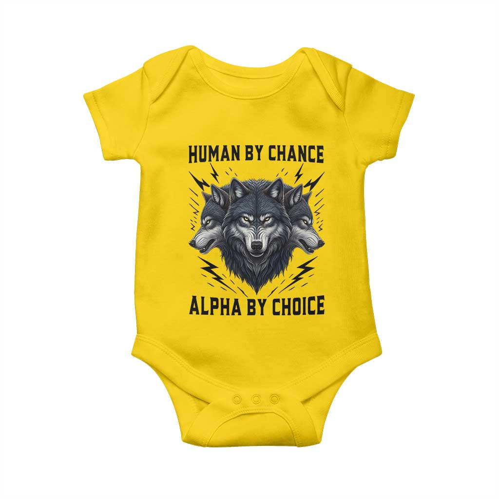 Alpha By Choice Human By Chance Wolf Mindset Quote Baby Onesie TS12 Daisy Print Your Wear