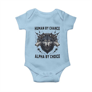 Alpha By Choice Human By Chance Wolf Mindset Quote Baby Onesie TS12 Light Blue Print Your Wear