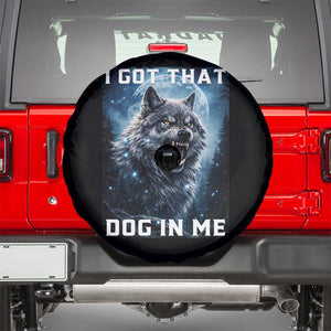 Funny Werewolf Meme Unhinged Spare Tire Cover I Got That Dog In Me TS12 Black Print Your Wear