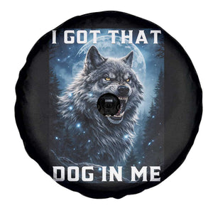 Funny Werewolf Meme Unhinged Spare Tire Cover I Got That Dog In Me TS12 Print Your Wear