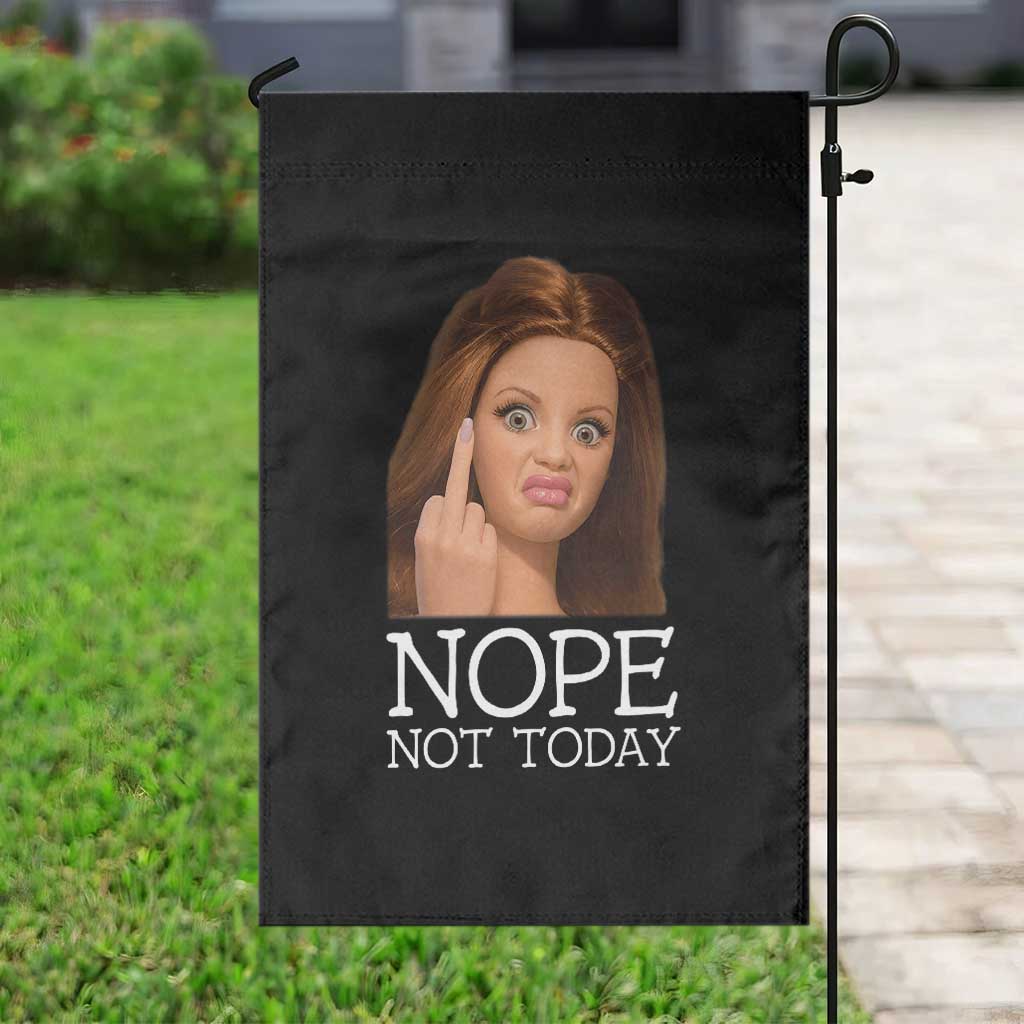 Funny Doll Face Disgusted Garden Flag Nope Not Today Meme TS12 Print Your Wear