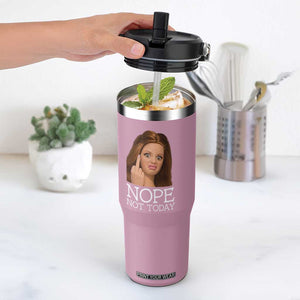 Funny Doll Face Disgusted Flip Straw Tumbler Nope Not Today Meme TS12 One Size: 30 oz Light Pink Print Your Wear