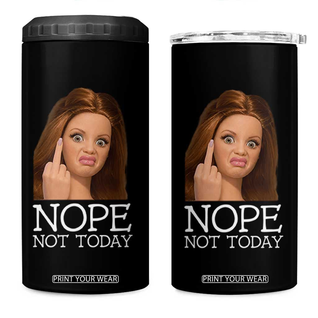 Funny Doll Face Disgusted 4 in 1 Can Cooler Tumbler Nope Not Today Meme TS12 One Size: 16 oz Black Print Your Wear